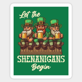 Let The Shenanigans Begin Magnet